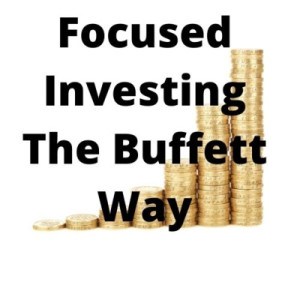 Focused Investing The Buffett Way