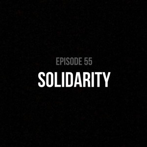 Episode 55 - Solidarity (Anti-Blackness Within The British Asian Community)