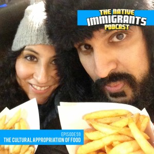 Episode 59 - A Lovely Pair (The Cultural Appropriation Of Food)