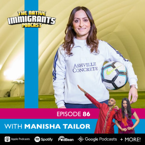 Episode 86 - Swaggarlicious (Special Guest: Manisha Tailor)