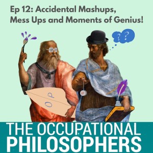 Ep. 12: Accidental Mashups, mess ups and moments of genius!