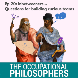 Ep. 20 - Inbetweeners: Questions to drive creativity and curiosity in your team