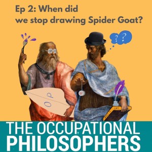 Ep.2: When did we stop drawing Spider Goats? (and how to get your creativity back)