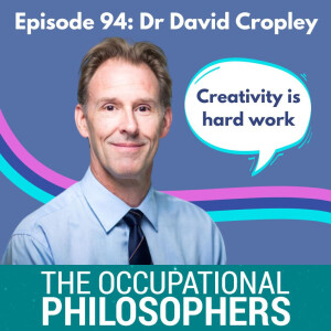 Ep. 94 - Guest episode with Dr. David Cropley, Professor of Engineering Innovation and expert in creative problem solving