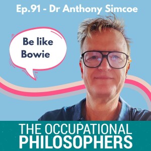 Ep.91 Guest episode with Dr Anthony Simcoe: Actor and multi-hyphenate, creative polymath!