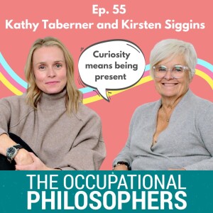 Ep.55: Guest episode with Kathy Taberner and Kirsten Siggins - Communication gurus from The Institute of Curiosity