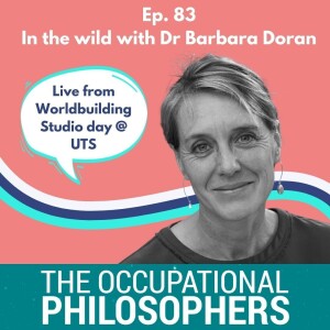 Ep. 83 - In the wild with Dr Barbara Doran