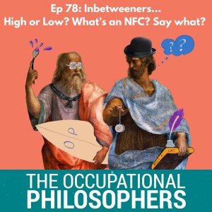 Ep.78 - Inbetweeners: High or low curiosity? What’s an NFC? Say what?