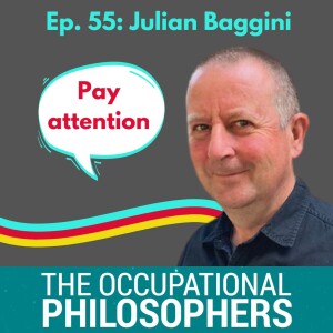 Ep. 60: Guest episode with Julian Baggini - Philosopher, Journalist and Author (20 books!)