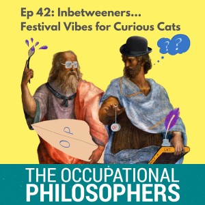 Ep.42: Inbetweeners: Should your organisation embrace some festival vibes? We think so.....