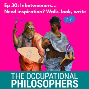 Ep.30 - Inbetweeners: Need some inspiration? We have the answer!