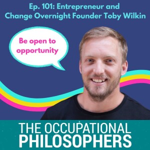 Ep.101: Guest episode with Change Hotel co-founder (and mighty Tasmanian) Toby Wilkin