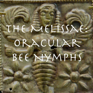 The Melissae, Oracular Bee Nymphs