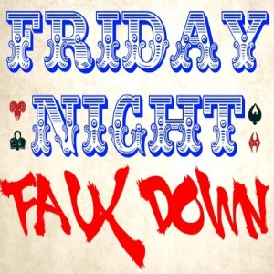 Friday Night Faux-Down! - 2/12/22 - Put on the Dress