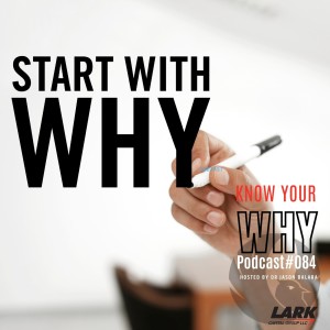 Start with WHY | Know your WHY #083