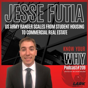 Scaling from a student housing portfolio to commercial RE with Jesse Futia | Know your why #209