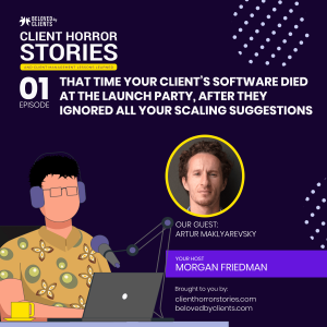 That time your client’s software died at the launch party, after they ignored all your scaling suggestions (with Artur Maklyarevsky)