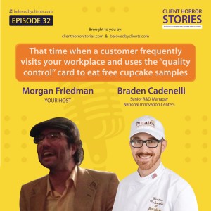 That time when a customer frequently visits your workplace and uses the “quality control” card to eat free cupcake samples (with Braden Cadenelli)