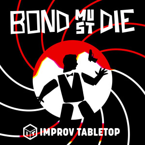 Bond Must Die—Episode 4