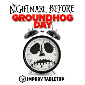 Nightmare Before Groundhog Day—Episode 2