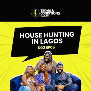 S02EP06: House Hunting In Lagos Ft Leo Dasilva