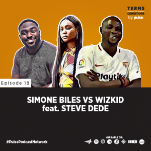 EP 18: Simone Biles vs. Wizkid