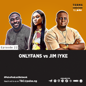 EP22: Only Fans VS Jim Iyke