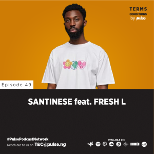 EP 49: Santinese ft Fresh L