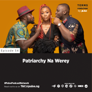 EP 54: Patriarchy Na Werey