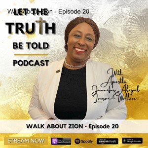 Walk About Zion - Episode 20 (final episode of the series)