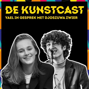 De Kunstcast Yael in gesprek met Djoszuwa Zwier