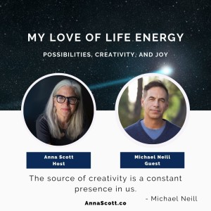 Michael Neill: The source of creativity is a constant presence in us.
