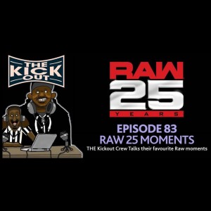 EP 83. RAW 25 Moments