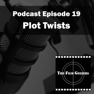 Episode 19 - Plot Twists