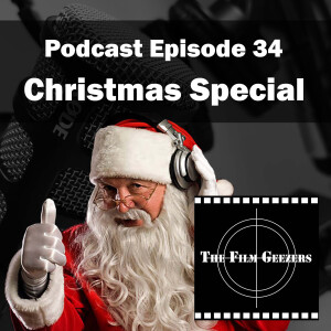 Episode 34 - Christmas Special