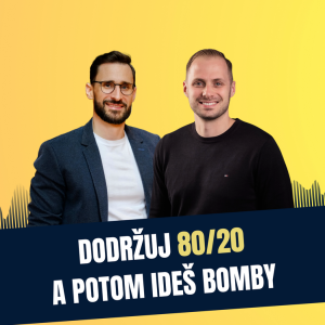 106: Dodržuj 80/20 a potom ideš bomby, Juraj Fehervari