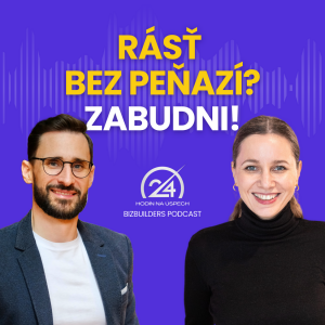 121: Rásť bez peňazí? Zabudni!, Blažena Ambróz Sedrovičová