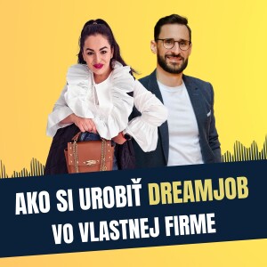 95: Ako si urobiť dreamjob vo vlastnej firme, Dajana Rodriguez