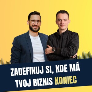 99: Zadefinuj si, kde má tvoj biznis koniec, Jakub Ptačin