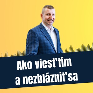 74: Ako viesť tím a nezblázniť sa, Tomáš Železník