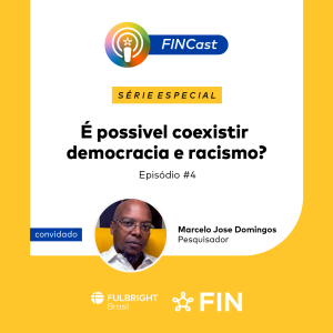 Democracia e Racismo - Série Especial - Ep. 4 - Marcelo José Domingos