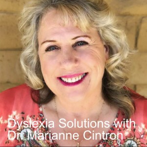 Dyslexia Solutions with Dr. Marianne Cintron