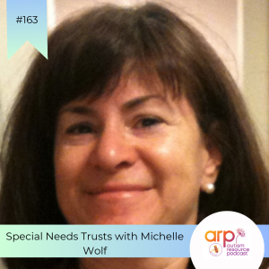 Special Needs Trusts with Michelle Wolf