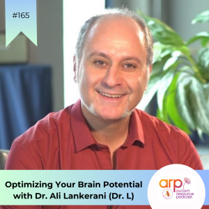 Optimizing Your Brain Potential with Dr. Ali Lankerani (Dr. L)
