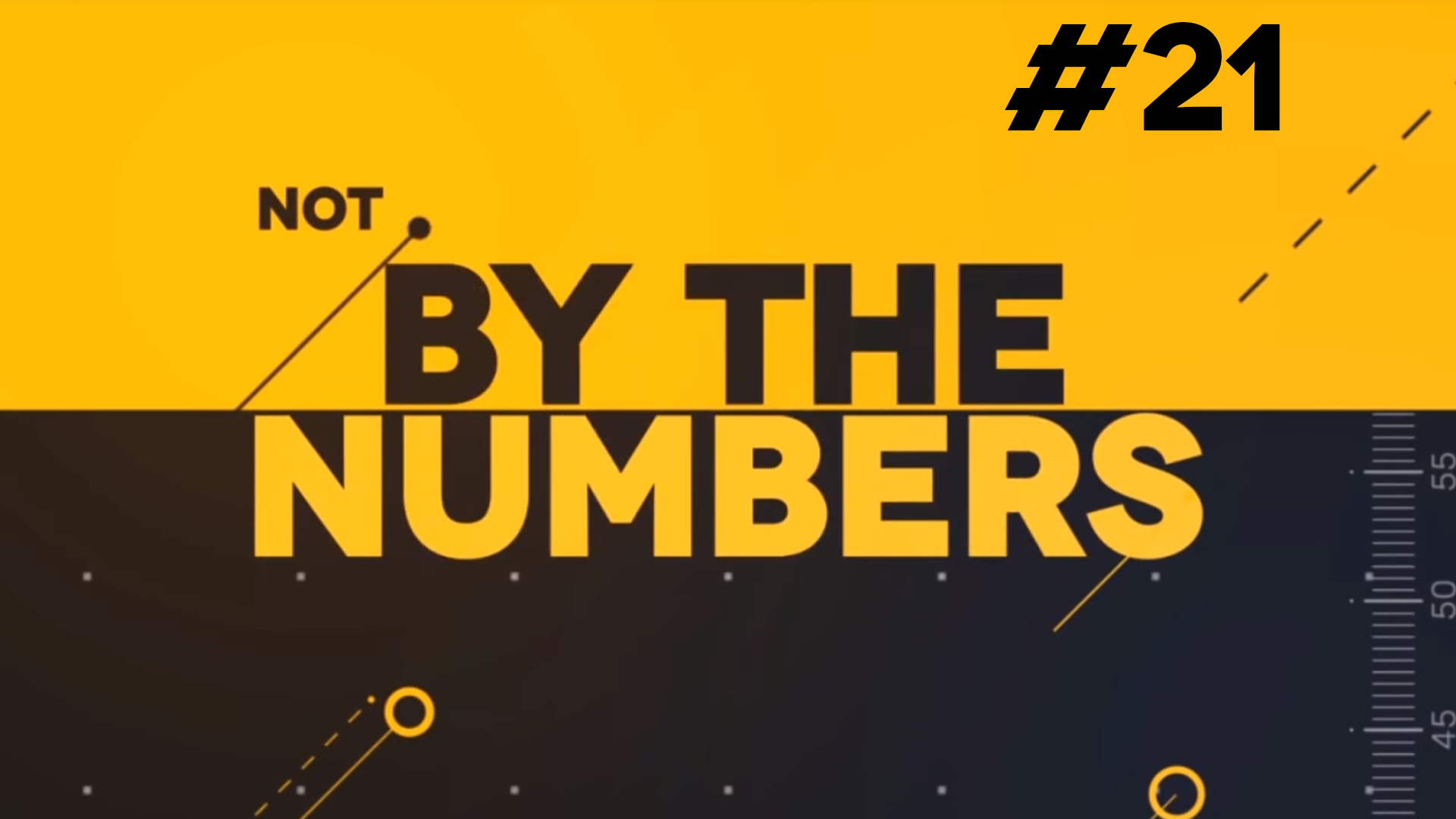 Return Of By The Numbers #21