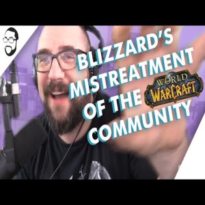 Blizzard Treat The WoW Community Like Garbage