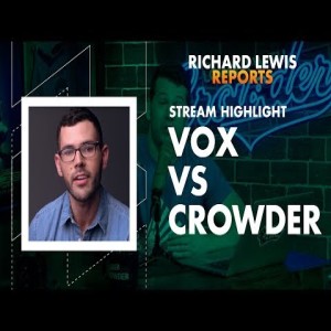 Live Stream: Vox vs Crowder vs YouTube vs Everyone