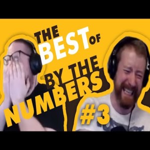 The Best Of By The Numbers #3