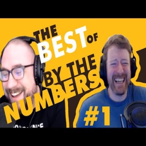 The Best of By The Numbers #1