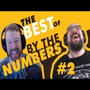 The Best of By The Numbers #2